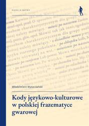 Kody językowo-kulturowe w polskiej frazematyce...