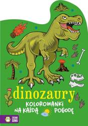 Kolorowanki na każdą pogodę. Dinozaury