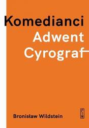 Komedianci, Adwent, Cyrograf