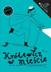 Królewicz w mieście. Ćw. rysunkowe dla 5-latków