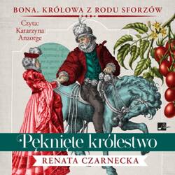 Królowa z rodu Sforzów T.4 Pęknięte królestwo CD