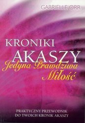 Kroniki Akaszy. Jedyna prawdziwa miłość