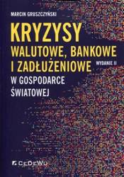 Kryzysy walutowe, bankowe i zadłużeniowe w gospod.