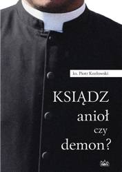 Ksiądz, anioł czy demon?