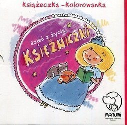 Książeczka-kolorowanka. Dzień z życia księżniczki