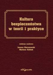 Kultura bezpieczeństwa w teorii i praktyce