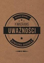 Kwadrans uważności. Ćwiczenia duchowe