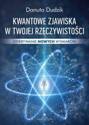 Kwantowe zjawiska w twojej rzeczywistości