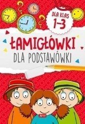 Łamigówki dla podstawówki. Klasy 1-3