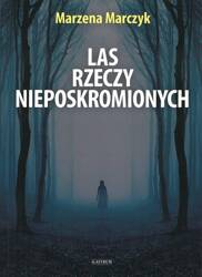 Las rzeczy nieposkromionych