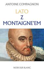 Lato z Montaigne'em