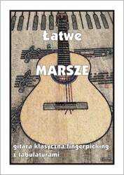 Łatwe Marsze - gitara klasyczna