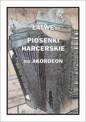 Łatwe Piosenki harcerskie na akordeon