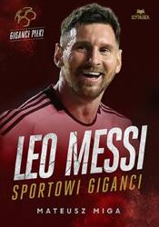 Leo Messi. Sportowi giganci