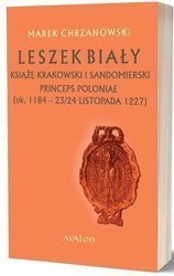 Leszek Biały książę krakowski i sandomierski