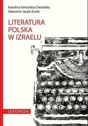 Literatura polska w Izraelu. Leksykon.