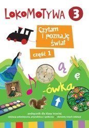 Lokomotywa 3. Czytam i poznaję świat cz.1 GWO