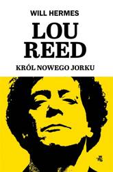 Lou Reed. Król Nowego Jorku