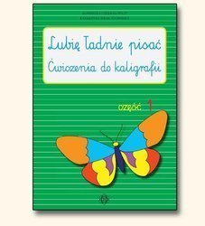 Lubię ładnie pisać - ćw. do kaligrafii cz.1