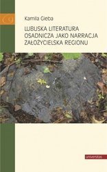 Lubuska literatura osadnicza jako narracja...