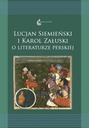 Lucjan Siemieński i Karol Załuski o literaturze...