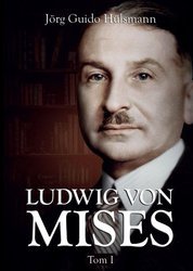 Ludwig von Mises T.1