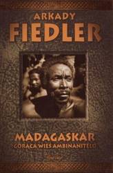 Madagaskar. Gorąca wieś Ambinanitelo - A. Fiedler