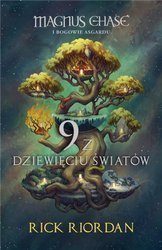 Magnus Chase i Bogowie Asgardu. 9 z dziewięciu..