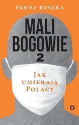 Mali bogowie 2. Jak umierają Polacy