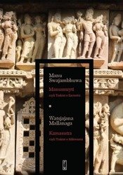 Manusmryti, czyli Trakta../Kamasutra, czyli...