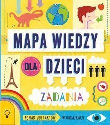 Mapa wiedzy dla dzieci. 100 faktów w obrazkach