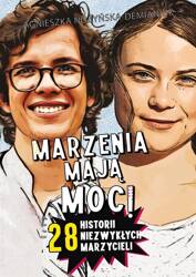 Marzenia mają moc! 28 historii niezwykłych,,,