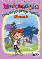 Matematyka młodego przyrodnika. Klasa 2