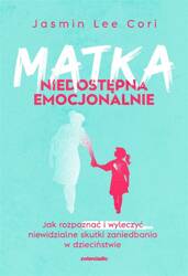 Matka niedostępna emocjonalnie