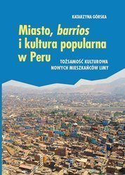 Miasto, barrios i kultura popularna w Peru