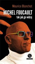 Michel Foucault tak jak go widzę