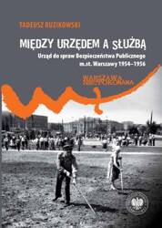 Między urzędem a służbą. Urząd do spraw...