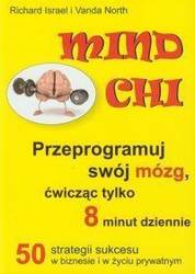 Mind Chi Przeprogramuj swój mózg