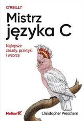 Mistrz języka C. Najlepsze zasady, praktyki...