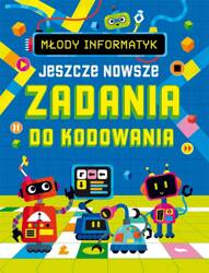 Młody informatyk. Jeszcze nowsze zadania do...