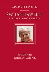 Modlitewnik Św. Jan Paweł II Apostoł miłosierdzia