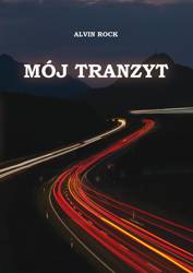 Mój tranzyt. Mój tranzyt