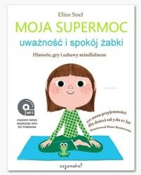 Moja supermoc. Uważność i spokój żabki