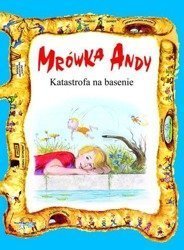 Mrówka Andy. Katastrofa na basenie