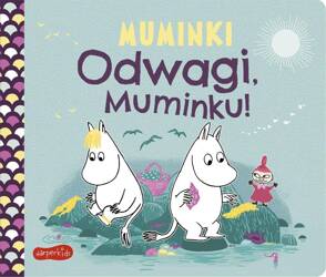 Muminki. Odwagi, Muminku!