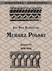 Murarz Polski. Zeszyt I- IV 1916-1919