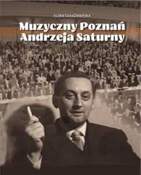 Muzyczny Poznań Andrzeja Saturny