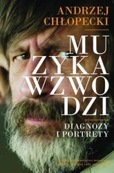 Muzyka wzwodzi. Diagnozy i portrety