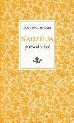 Nadzieja pozwala żyć