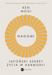 Nagomi. Japoński sekret życia w harmonii